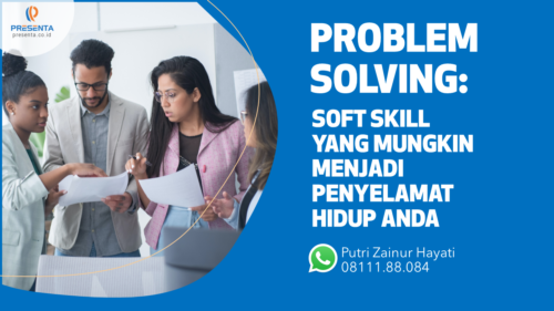 Problem Solving: Soft Skill yang Mungkin Jadi Penyelamat Hidup Anda 4