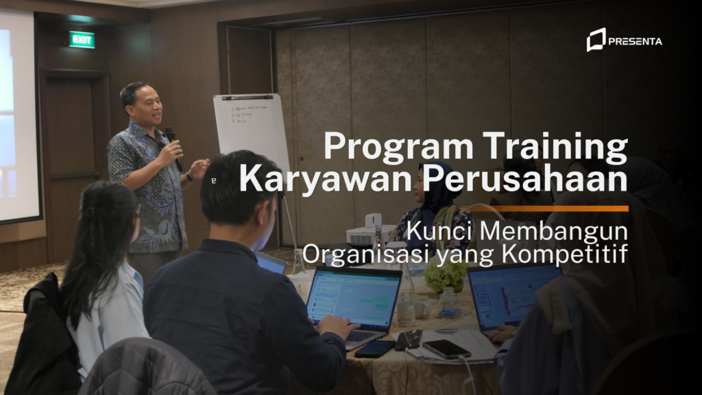 Program Training Karyawan Perusahaan, Kunci Membangun Organisasi yang Kompetitif