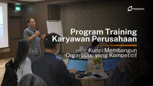 Program Training Karyawan Perusahaan, Kunci Membangun Organisasi yang Kompetitif