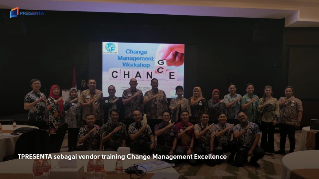 Apa itu Pelatihan Change Management? Definisi, Tujuan, Manfaat, Metode, dan Implementasinya 6 TPRESENTA sebagai vendor training Change Management Excellence