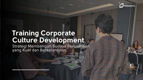 Training Corporate Culture Development Strategi Membangun Budaya Perusahaan yang Kuat dan Berkelanjutan