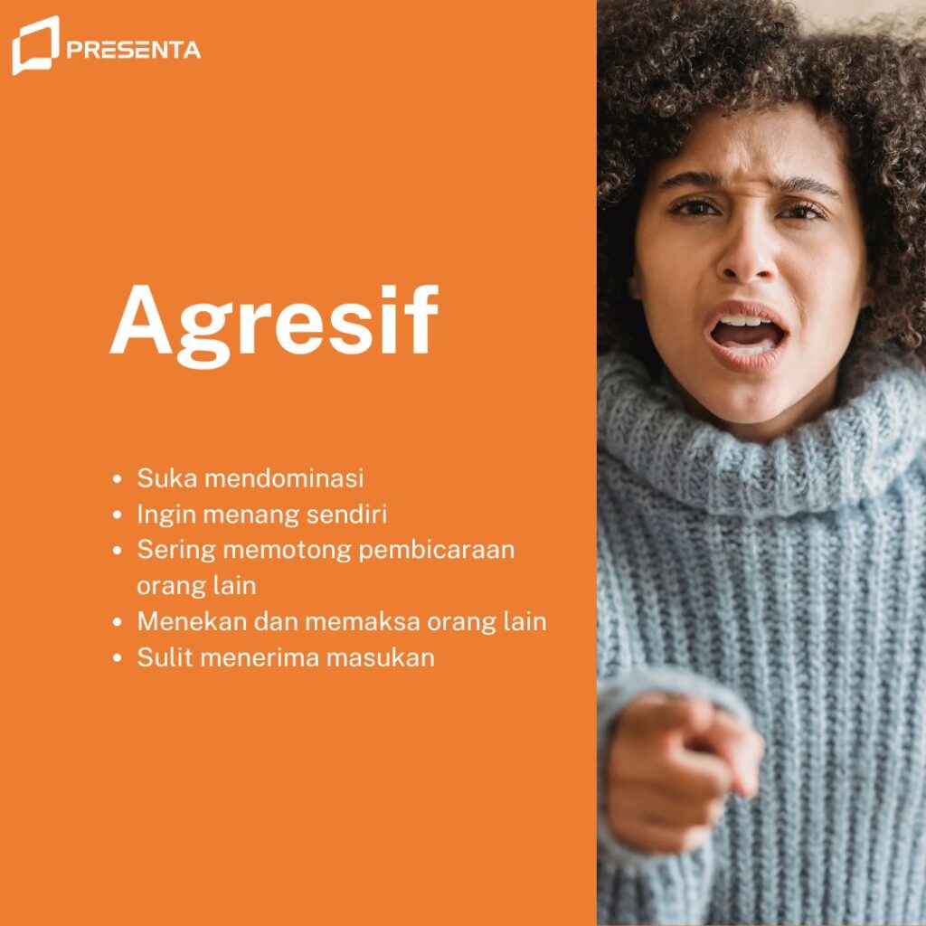Tipe komunikator agresif