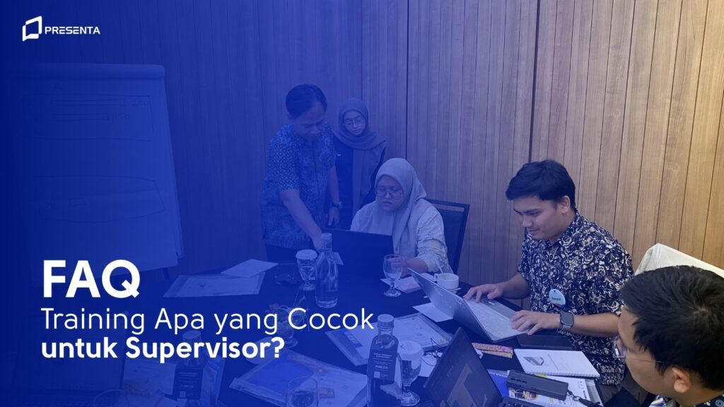 Training Apa yang Cocok untuk Supervisor? 1 Training Apa yang Cocok untuk Supervisor