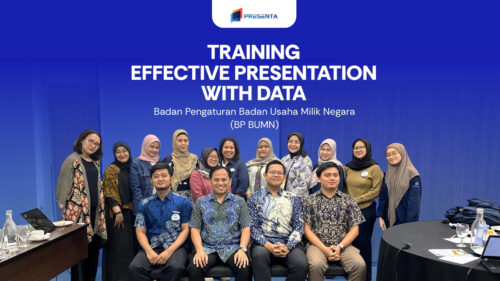 Training Effective Presentation with Data - Badan Pengaturan Badan Usaha Milik Negara (BP BUMN) 5