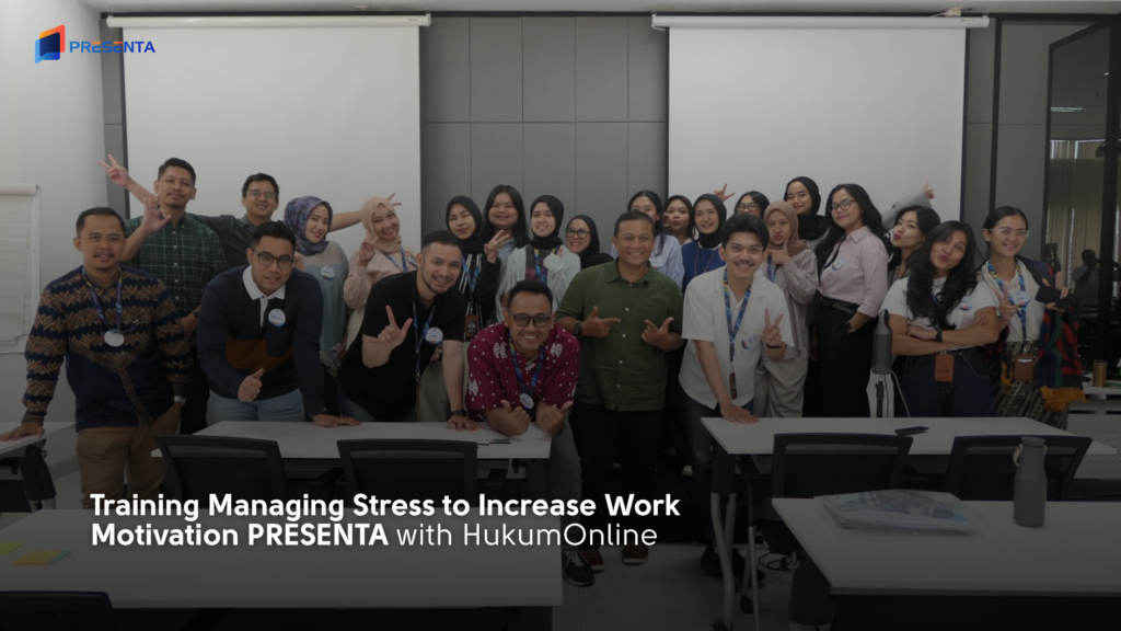 Training Managing Stress to Increase Work Motivation PRESENTA – HukumOnline
