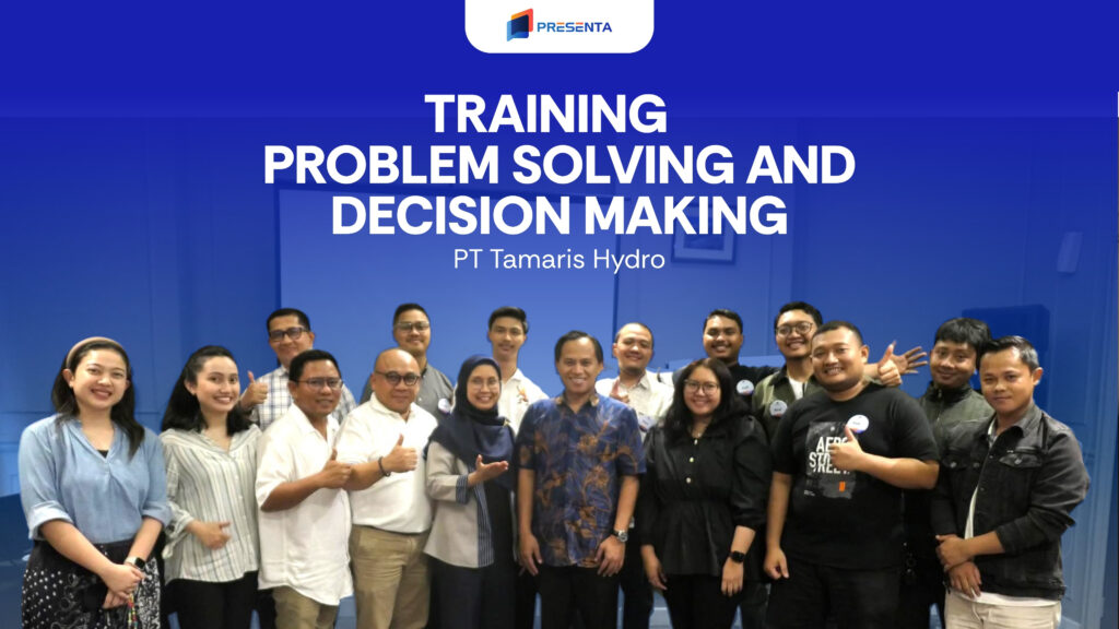 Training Problem Solving and Decision Making - PT Tamaris Hydro 10