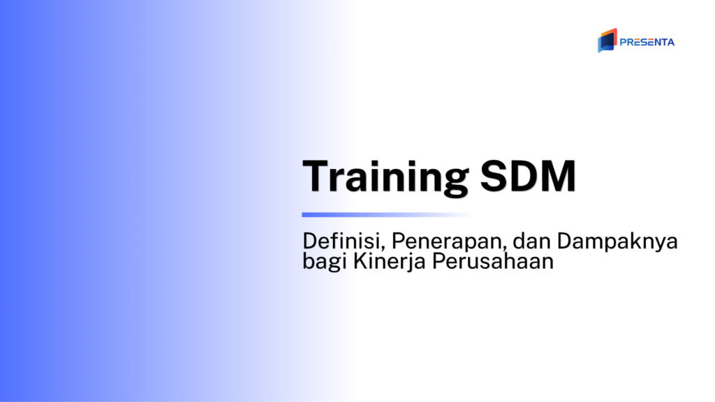 Training SDM_ Definisi, Penerapan, dan Dampaknya bagi Kinerja Perusahaan