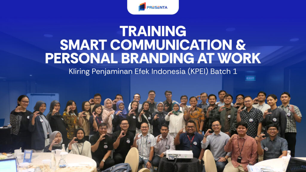 Training Smart Communication & Personal Branding at Work - Kliring Penjaminan Efek Indonesia (KPEI) Batch 1 2