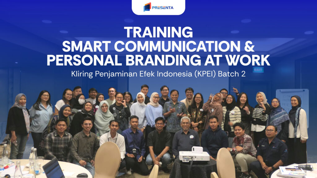 Training Smart Communication & Personal Branding at Work - Kliring Penjaminan Efek Indonesia (KPEI) Batch 2 1