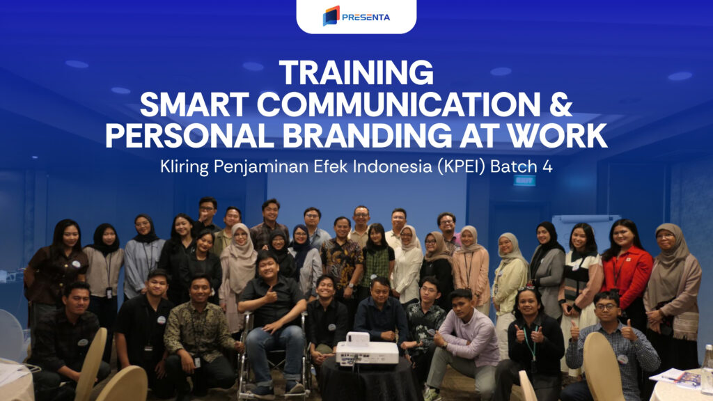 Training Smart Communication & Personal Branding at Work - Kliring Penjaminan Efek Indonesia (KPEI) Batch 4 1