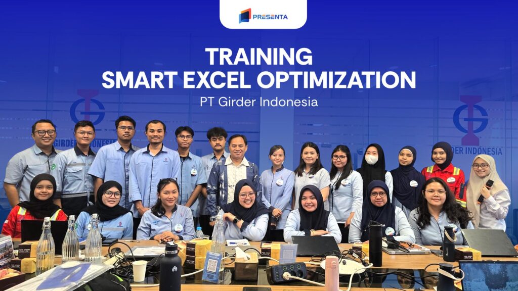 Training Smart Excel Optimization – PT Girder Indonesia 1 Training Smart Excel Optimization – PT Girder Indonesia 1