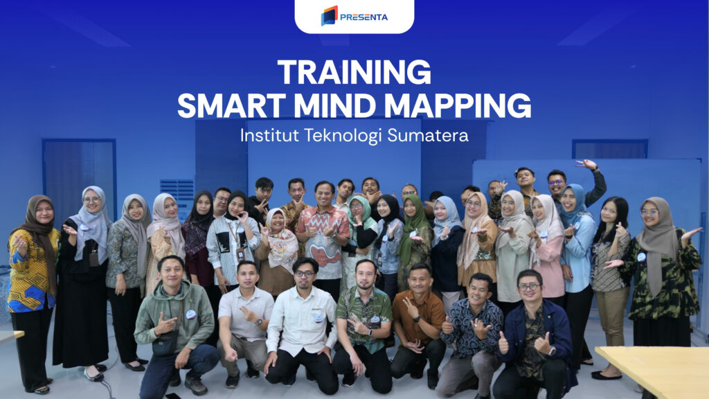 Training Smart Mind Mapping - Institut Teknologi Sumatera 1 Training Smart Mind Mapping - Institut Teknologi Sumatera 1