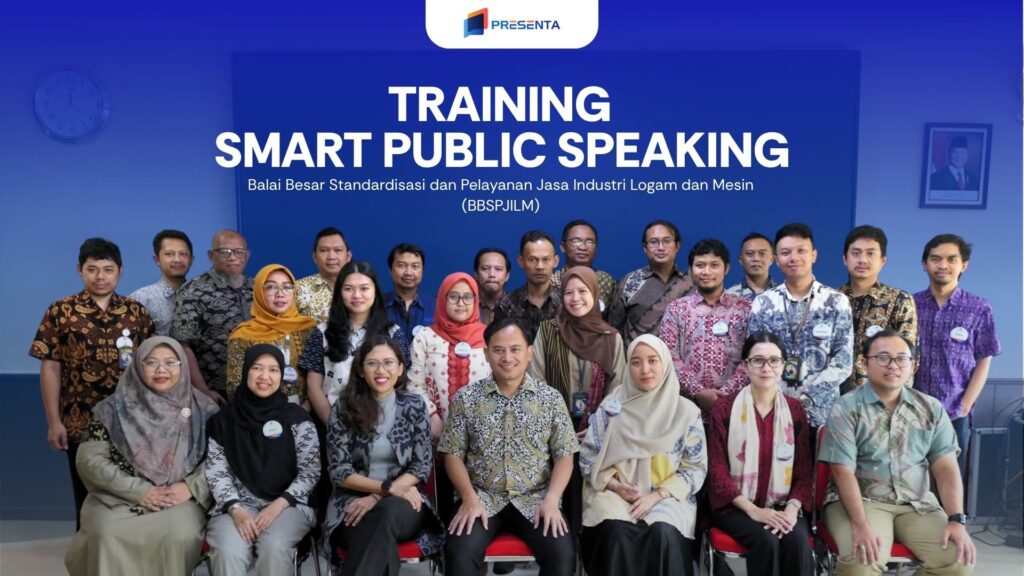 Training Smart Public Speaking - Balai Besar Standardisasi dan Pelayanan Jasa Industri Logam dan Mesin (BBSPJILM) 1 Training Smart Public Speaking - Balai Besar Standardisasi dan Pelayanan Jasa Industri Logam dan Mesin (BBSPJILM) 1