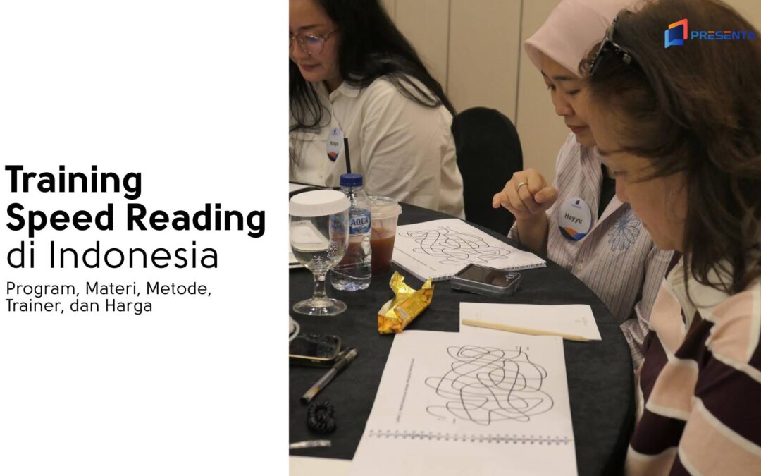 Training Speed Reading di Indonesia: Program, Materi, Metode, Trainer, dan Harga