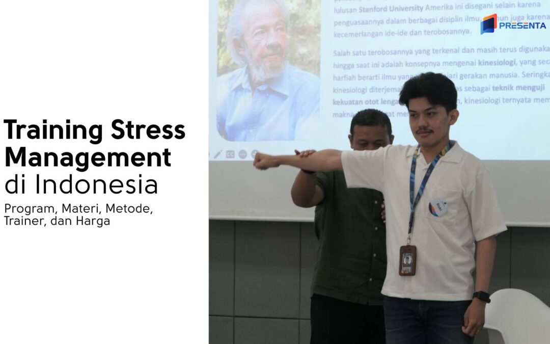 Training Stress Management di Indonesia: Program, Materi, Metode, Trainer, dan Harga