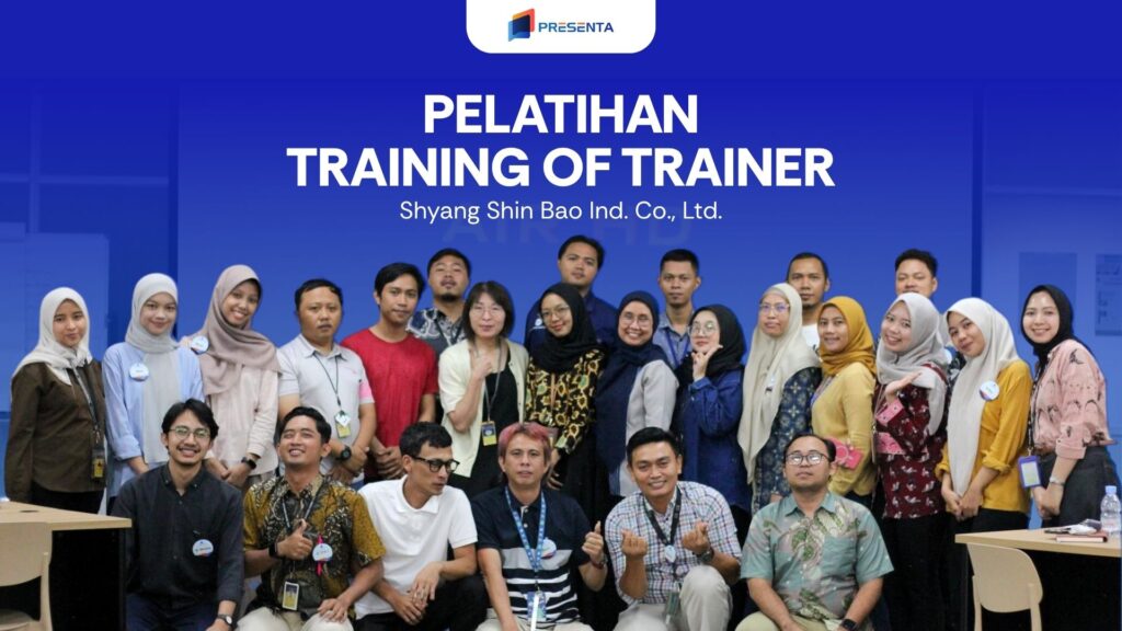 Pelatihan Training of Trainer - Shyang Shin Bao Ind. Co., Ltd. 1