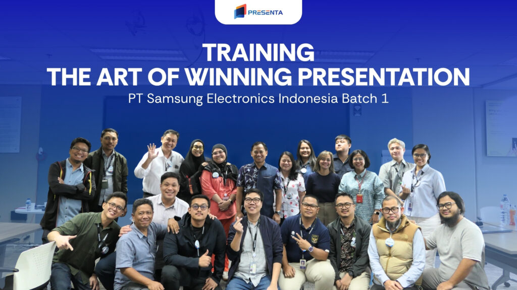 Training The Art of Winning Presentation – PT Samsung Electronics Indonesia Batch 1 1 Training The Art of Winning Presentation – PT Samsung Electronics Indonesia Batch 1 1