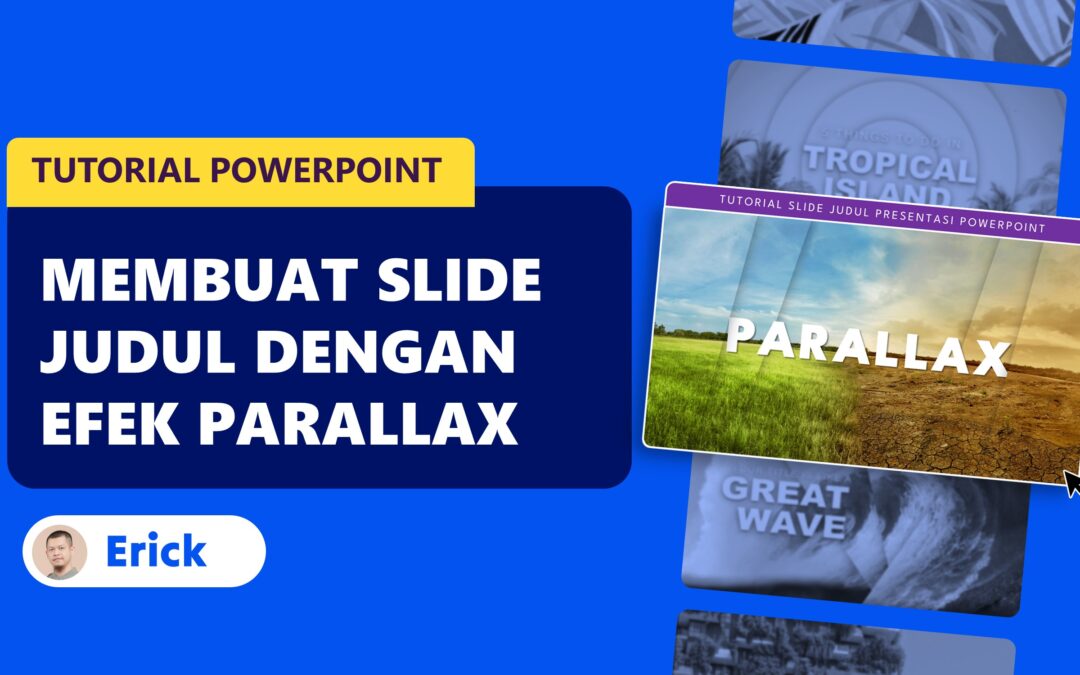 Tutorial PowerPoint Membuat Slide Judul dengan Efek Parallax