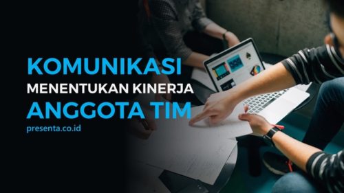 Komunikasi Menentukan Kinerja Anggota Tim 1