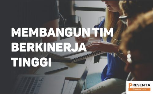 Membangun Tim Berkinerja Tinggi 1