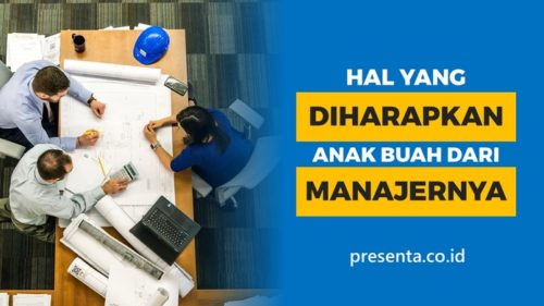 Hal yang Diharapkan Anak Buah dari Manajernya 13