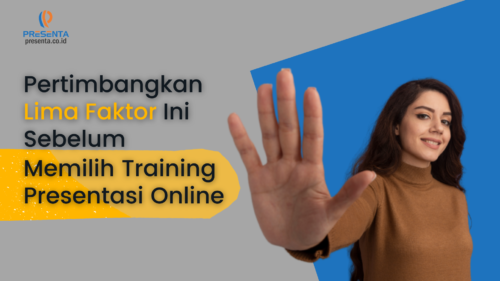 Lima Faktor dalam Mempertimbangkan Training Presentasi Online 4