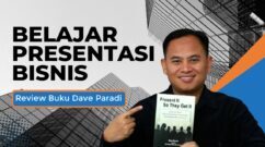 Belajar Presentasi Bisnis ala Pakar Presentasi Efektif: Review Buku Present it So They Get it