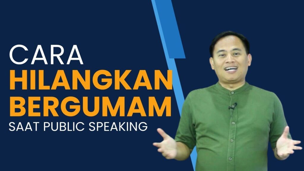 cara menghilangkan bergumam public speaking